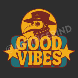 A vintage 70s inspired design in dark brown, gold, and teal. The text reads "Good Vibes" while flanked by stars on a teal rounded rectangle. The circle above the text contains a simple graphic element featuring a 13th century plague doctor.